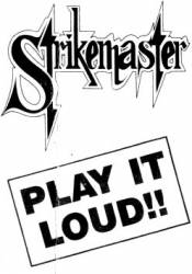 Strikemaster (NZ) : Play It Loud